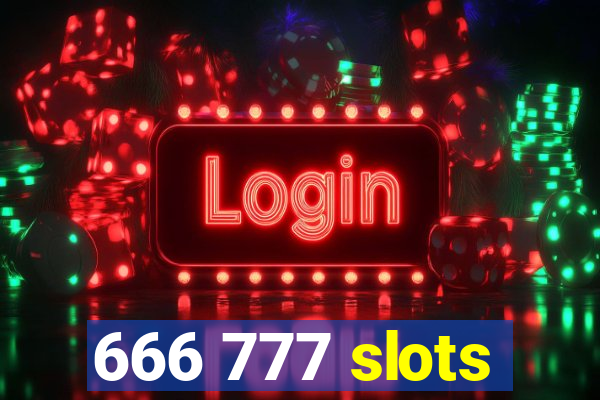 666 777 slots